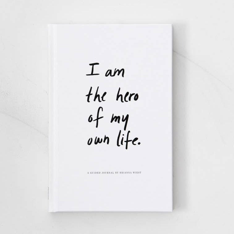 Hero Of My Own Life Guided Journal by Brianna Wiest